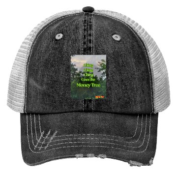 Discover Ching Ching Money Tree Song Trucker Hats