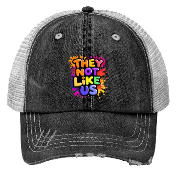 Discover They Not Like Us Trucker Hats