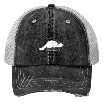 Discover Sorry I'M LATE, MY CAT WAS SLEEPING ON ME." Trucker Hats