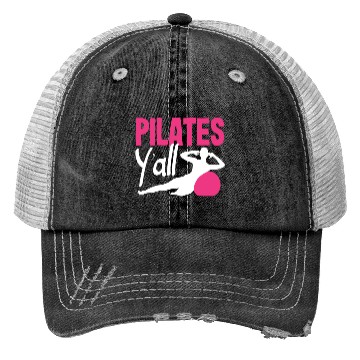Discover Pilates Y'all Embrace Your Workout Vibe Trucker Hats