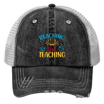 Discover Beaching Not Teaching Funny Teacher Summer Trucker Hats