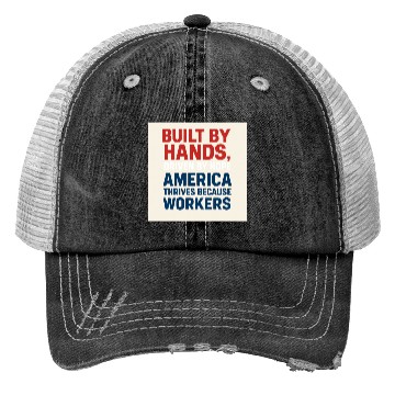 Discover American Worker Empowerment Design Trucker Hats
