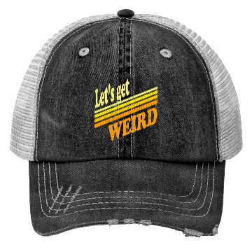 Discover Vintage Let's Get Weird (distressed design) Trucker Hats