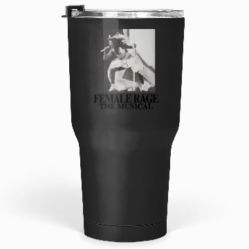 Discover female rage the musical eras tour 1 Tumblers 30 oz