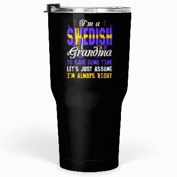 Discover Im A Swedish Grandma Tumblers 30 Oz