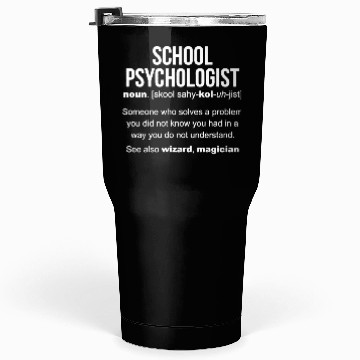 Discover School Psychologist Definition Tumblers 30 Oz