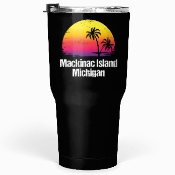 Discover Summer Vacation Mackinac Island Tumblers 30 Oz