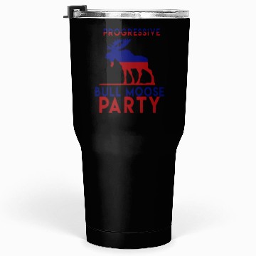 Discover Bull Moose Party Progressive Teddy Roosevelt Tumblers 30 Oz