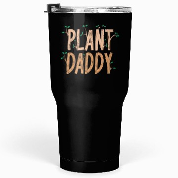 Discover Plant Daddy Gardening Tumblers 30 Oz