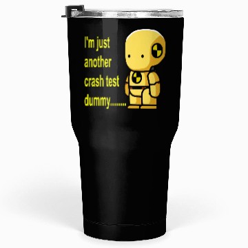 Discover crash test dummy Tumblers 30 Oz