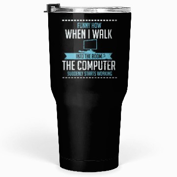 Discover Funny Computer Geek Tumblers 30 Oz: Tech Support I Software