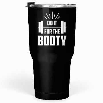 Discover Fitness Do It For The Booty Weightlifting Training Tumblers 30 Oz