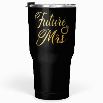 Discover Women's Future Mrs Tumblers 30 Oz Gift for Soon to be Bride