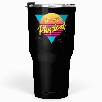 Discover Lets Get Physical Workout Gym, Totally Rad 80'S Tumblers 30 Oz