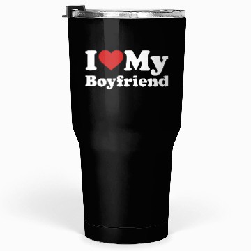 Discover I love my boyfriend Tumblers 30 Oz