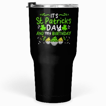 Discover Birthday St. Patrick's Day Tumblers 30 Oz