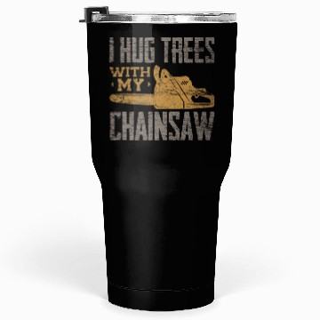 Discover Chainsaw Lumberjack Tumblers 30 Oz