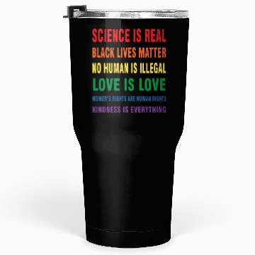 Discover Science is real Tumblers 30 Oz