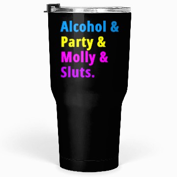 Discover Alcohol Party Molly Sluts Tumblers 30 Oz