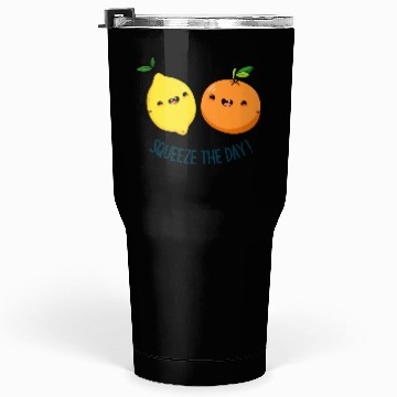 Discover Squeeze The Day cute Fruit Pun Tumblers 30 Oz