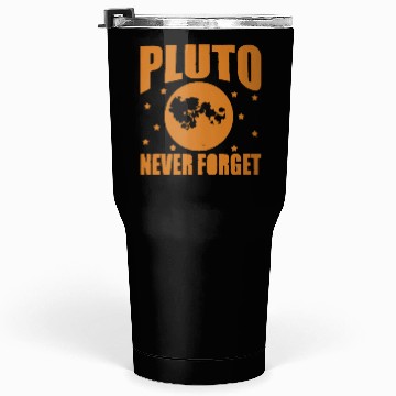 Discover Pluto Never Forget Tumblers 30 Oz