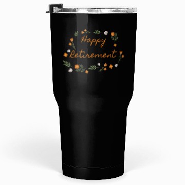 Discover Happy Retirement - Flower Design Tumblers 30 Oz