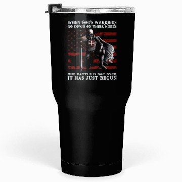 Discover When God'S Warriors Go Down On Their Knees Knight Tumblers 30 Oz