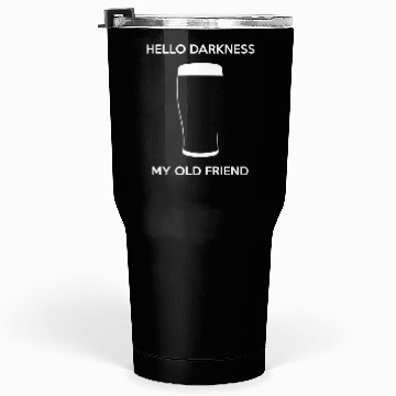Discover Hello Darkness My Old Friend - Draught Beer Tumblers 30 Oz