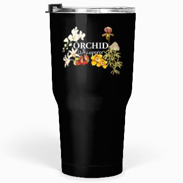 Discover Orchid Whisperer Tumblers 30 Oz I Love Orchids Tumblers 30 Oz