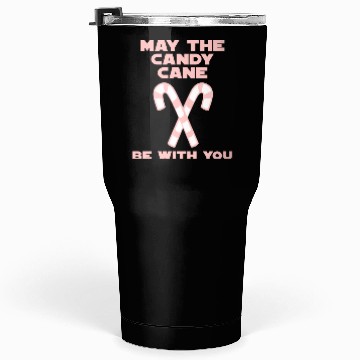 Discover May the candy cane be with you Tumblers 30 Oz