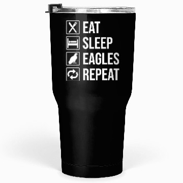Discover Eat Sleep Eagles Repeat Funny Bald Eagle Tumblers 30 Oz