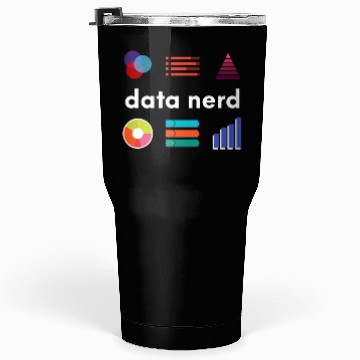 Discover Data Nerd - Data Analyst Data Scientist - Data Tumblers 30 Oz
