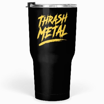 Discover Thrash Metal Tumblers 30 Oz