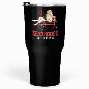 Discover Send Noods Waifu Material Ramen Noodles Gift Tumblers 30 Oz