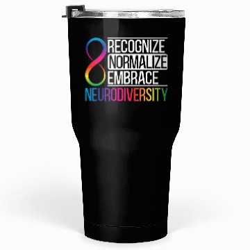 Discover Recognize Normalize Embrace Neurodiversity Autism Tumblers 30 Oz