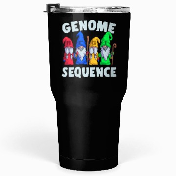 Discover Genome Sequence Funny Gnome Biology Science Pun Tumblers 30 Oz