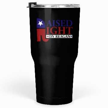 Discover Raised Right On Reagan 80'S Nostalgia Tumblers 30 Oz