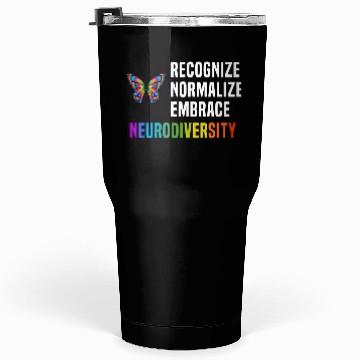 Discover Recognize Embrace Neurodiversity Tumblers 30 Oz