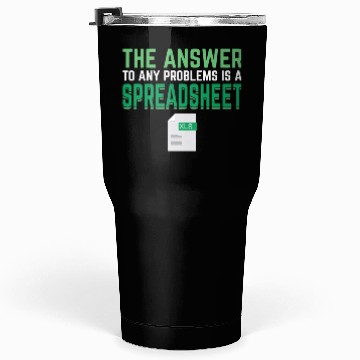 Discover Answer To Any Problems Is A Spreadsheet Excel Tumblers 30 Oz