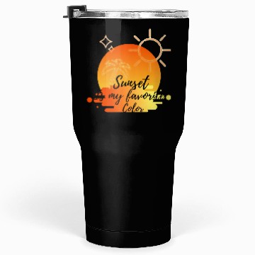 Discover Sunset Is My Favorite Color Tumblers 30 Oz