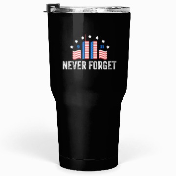 Discover Never Forget 9/11 Patriot Day 2021 Tumblers 30 Oz