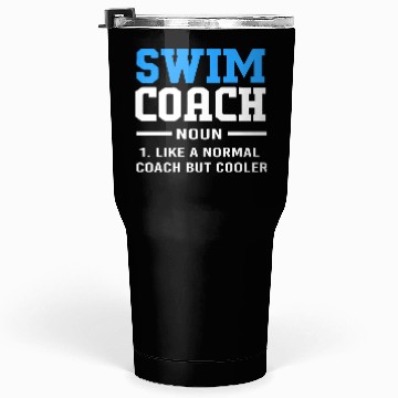 Discover Funny Swimming Instructor Swim Coach Tumblers 30 Oz