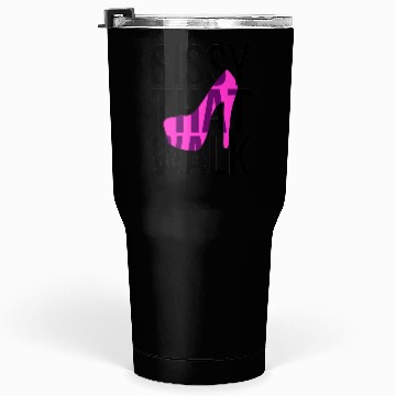 Discover Sissy That Walk png Tumblers 30 Oz