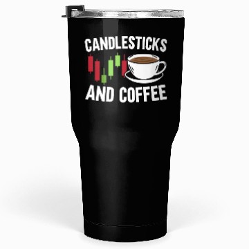 Discover Candlesticks And Coffee Trader Caffeine Lover Tumblers 30 Oz
