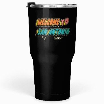 Discover Welcome to San Antonio Texas Design Tumblers 30 Oz