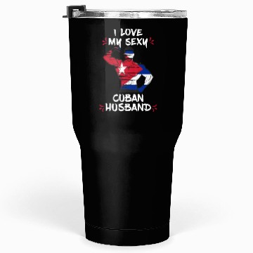 Discover I Love My Cuban husband Tumblers 30 Oz