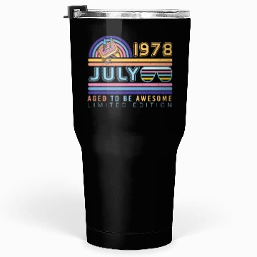 Discover Brilliant Gift For July 1978 Tumblers 30 Oz