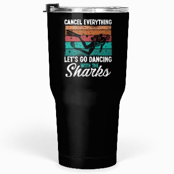 Discover Scuba Diving Dancing with Sharks Scuba Diver Tumblers 30 Oz