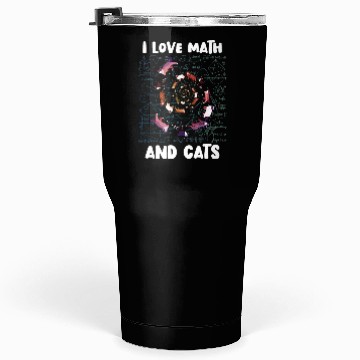 Discover Math Kitty Cat I Love Math And Cats Mathematics Tumblers 30 Oz