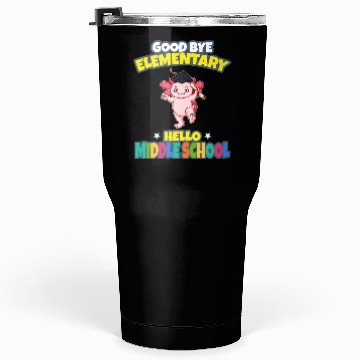 Discover Good Bye Elementary Hello Middle School Graduation Tumblers 30 Oz